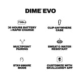 Dime Evo Wireless Earbuds, Bluetooth Headphones, Noise Isolating Fit, Up to 36 Hours Battery