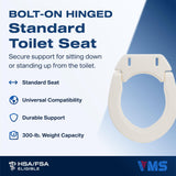 VMS Deluxe Bolt-On Hinged Raised Toilet Seat - Available in Elongated & Standard Styles, 300 lbs Weight Capacity (Standard)